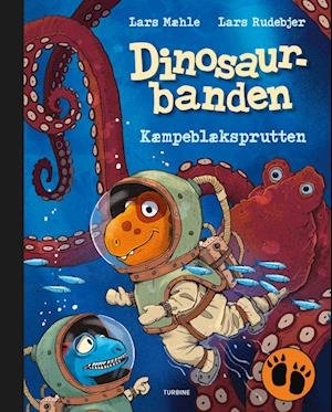Cover for Lars Mæhle · Dinosaurbanden – Kæmpeblæksprutten (Hardcover Book) [1st edition] (2022)