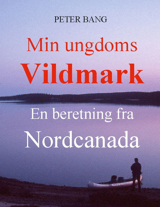 Cover for Peter Bang · Min ungdoms vildmark (Paperback Book) [1. Painos] (2023)