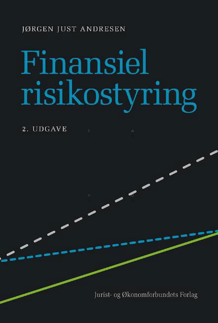 Cover for Jørgen Just Andresen · Finansiel risikostyring (Hæftet bog) [2. udgave] (2017)