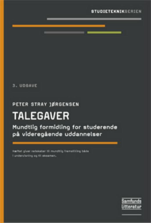 Cover for Peter Stray Jørgensen · Studieteknik: Talegaver (Heftet bok) [3. utgave] (2014)