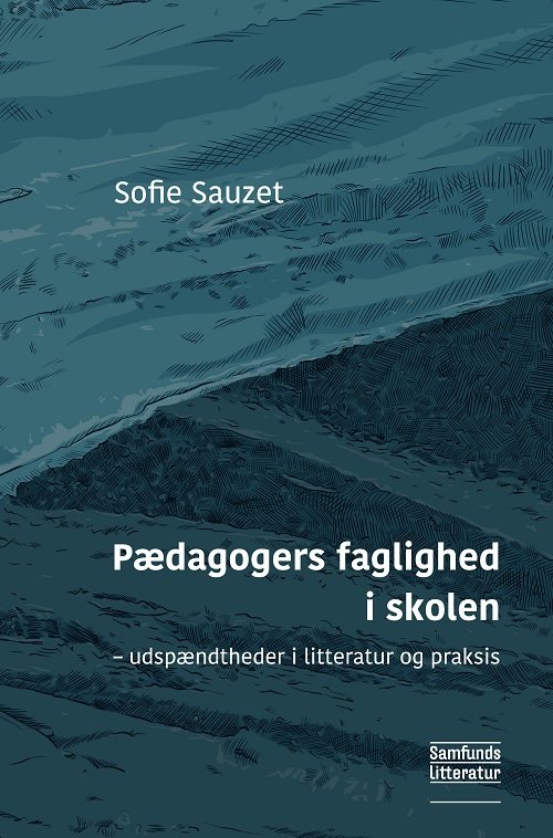Cover for Sofie Sauzet · Pædagogers faglighed i skolen (Taschenbuch) [1. Ausgabe] (2019)