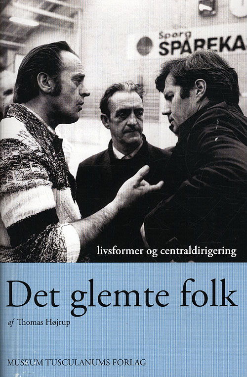 Cover for Thomas Højrup · Stats- og livsformer: Det glemte folk (Sewn Spine Book) [3rd edition] (2010)