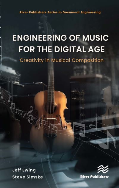 Cover for Jeffrey Ewing · Engineering of Music for the Digital Age: Creativity in Musical Composition (Hardcover Book) (2024)