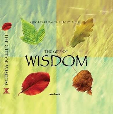 Cover for Ben Alex · The Gift of Wisdom (Cev Bible Verses) (Gift Book) (Hardcover Book) (2010)