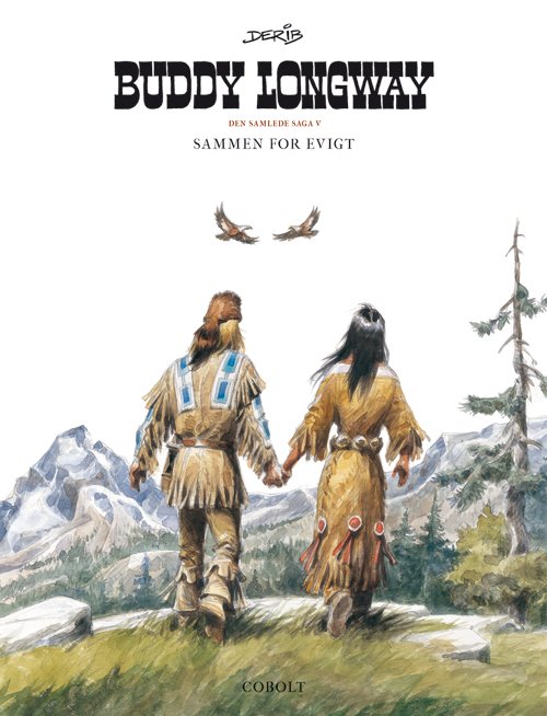 Cover for Derib · Buddy Longway: Buddy Longway – Den samlede saga 5 (Bound Book) [1º edição] (2023)