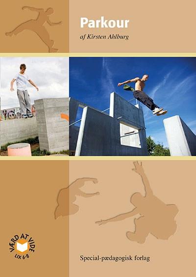 Cover for Kirsten Ahlburg · Værd at vide: Parkour (Sewn Spine Book) [1º edição] (2014)