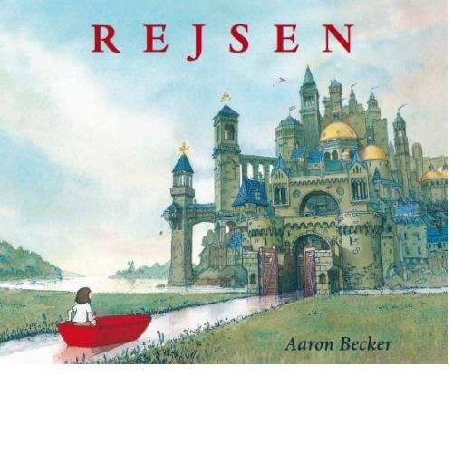 Cover for Aaron Becker · Rejsen (Indbundet Bog) [1. udgave] (2015)