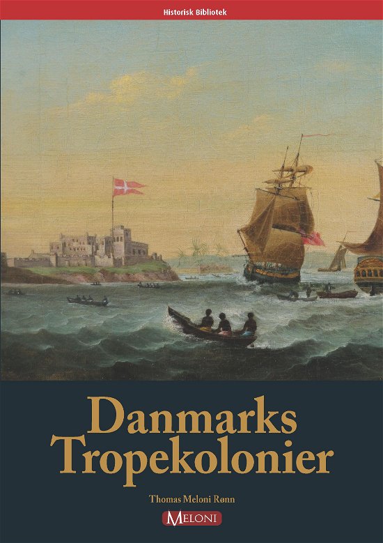 Cover for Thomas Meloni Rønn · Danmarks tropekolonier (Buch) (2001)