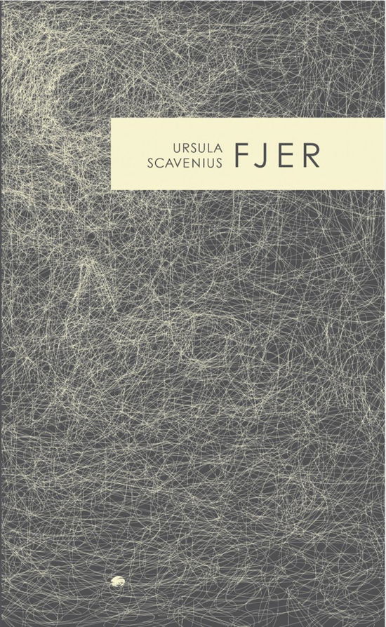 Cover for Ursula Scavenius · Serie B: Fjer (Sewn Spine Book) [1. wydanie] (2018)