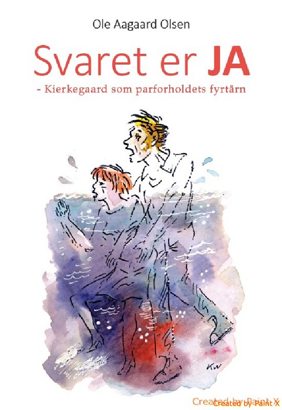 Ole Aagaard Olsen · Svaret er JA (Sewn Spine Book) [2e édition] (2018)