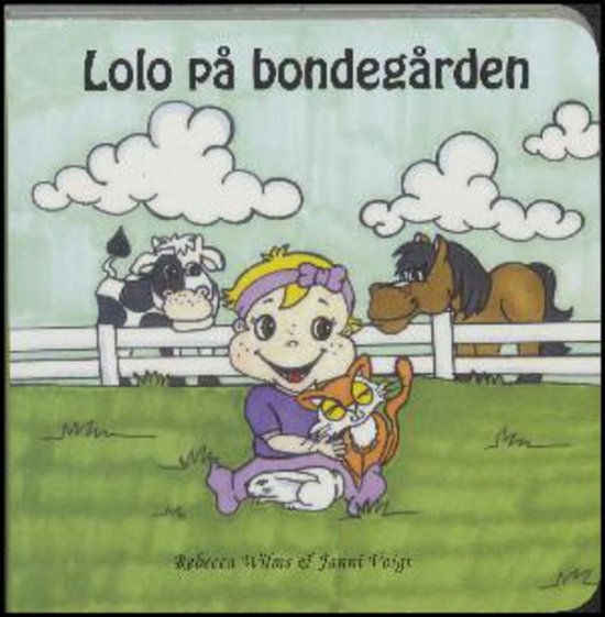 Cover for Rebecca Wilms · Lolo på bondegården (Cardboard Book) [1º edição] (2017)