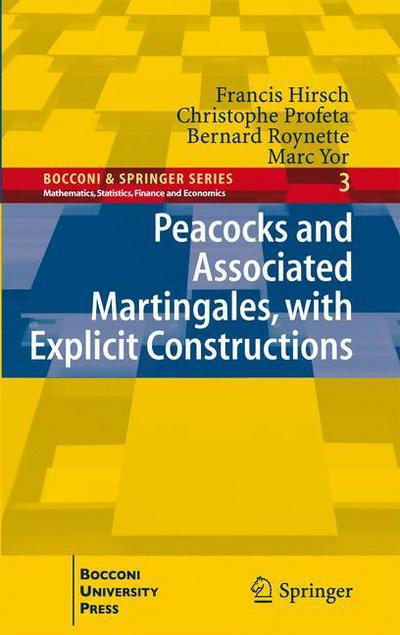 Cover for Francis Hirsch · Peacocks and Associated Martingales, with Explicit Constructions - Bocconi &amp; Springer Series (Hardcover Book) [2011 edition] (2011)