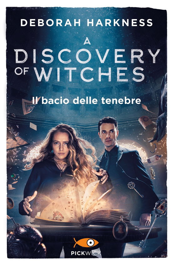 Cover for Deborah Harkness · Il Bacio Delle Tenebre. A Discovery Of Witches #03 (Book)