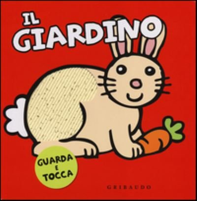 Cover for Vv Aa · Il Giardino - Guarda e tocca (Hardcover bog) (2014)