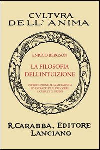 Cover for Henri Bergson · La Filosofia Dell'intuizione (Book)