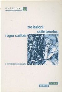 Cover for Roger Caillois · Tre Lezioni Delle Tenebre (Bog)
