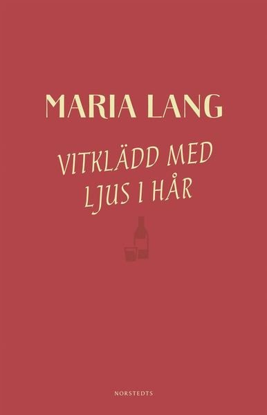 Vitklädd med ljus i hår - Maria Lang - Bøger - Norstedts - 9789113104072 - 30. august 2019