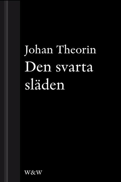 Den svarta släden: En novell ur På stort alvar - Johan Theorin - Bøger - Wahlström & Widstrand - 9789146225072 - 31. maj 2013