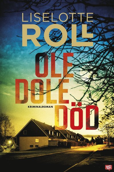 Cover for Liselotte Roll · Kalo-serien: Ole dole död (ePUB) (2020)