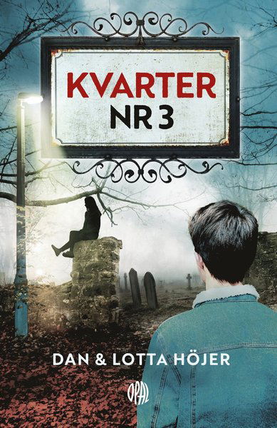 Kvarter nr 3 - Dan Höjer - Kirjat - Opal - 9789172262072 - tiistai 15. syyskuuta 2020