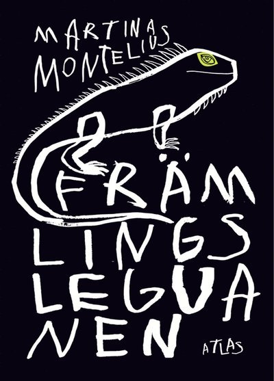 Cover for Martina Montelius · Främlingsleguanen (ePUB) (2013)