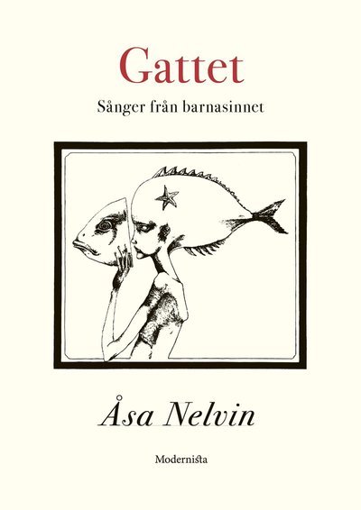 Cover for Nelvin Åsa · Gattet : sånger från barnasinnet (Bound Book) (2019)