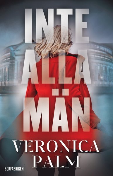 Cover for Veronica Palm · Inte alla män (Innbunden bok) (2021)