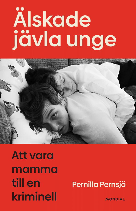 Pernilla Pernsjö · Älskade jävla unge (Bound Book) (2024)