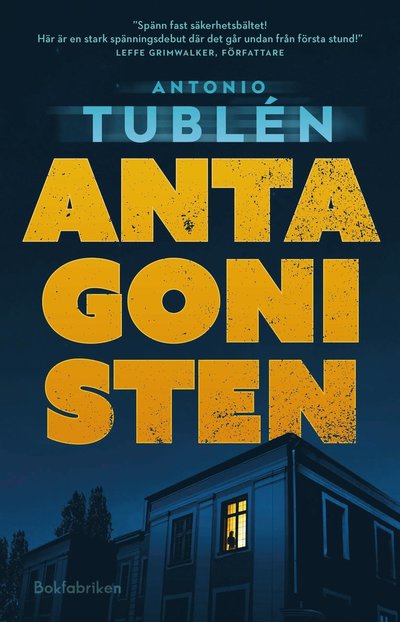 Cover for Antonio Tublén · Antagonisten (Gebundenes Buch) (2025)