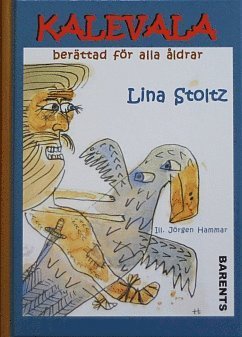 Cover for Lina Stoltz · Kalevala : berättad för alla åldrar (Inbunden Bok) (2015)