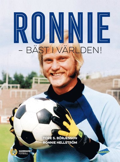 Cover for Ronnie Hellström · Ronnie : bäst i världen! (Bound Book) (2017)