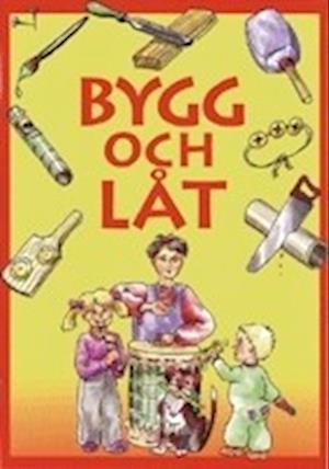 Cover for Birger Nilsson Katarina Gren · Bygg och låt (Paperback Book) (1995)