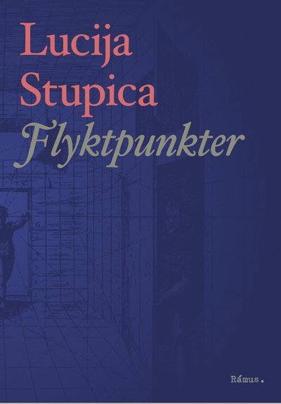 Cover for Lucija Stupica · Flyktpunkter (Bok) (2021)