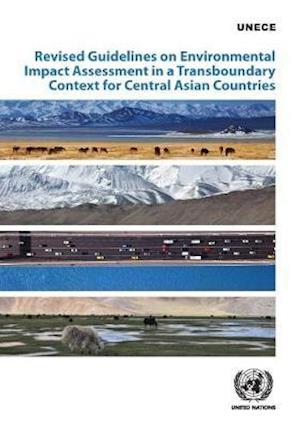 Cover for United Nations: Economic Commission for Europe · Revised guidelines on environmental impact assessment in a transboundary context for central Asian countries (Paperback Book) (2020)