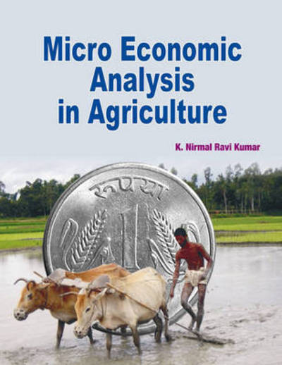 Cover for K N Ravi Kumar · Micro Economic Analysis in Agriculture in 2 Vols (Hardcover Book) (2012)