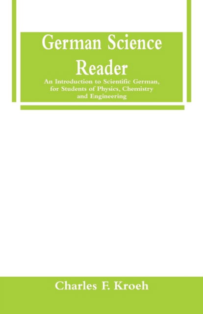 Cover for Charles F Kroeh · German Science Reader (Paperback Book) (2018)
