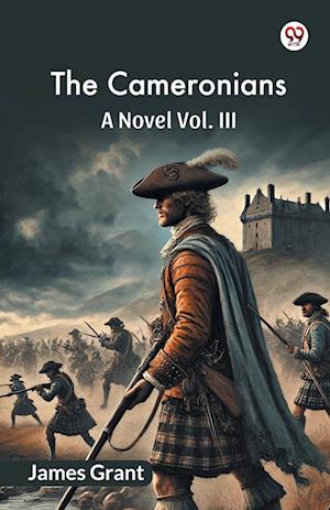 Cover for James Grant · The Cameronians A Novel Vol. III (Paperback Book) (2025)