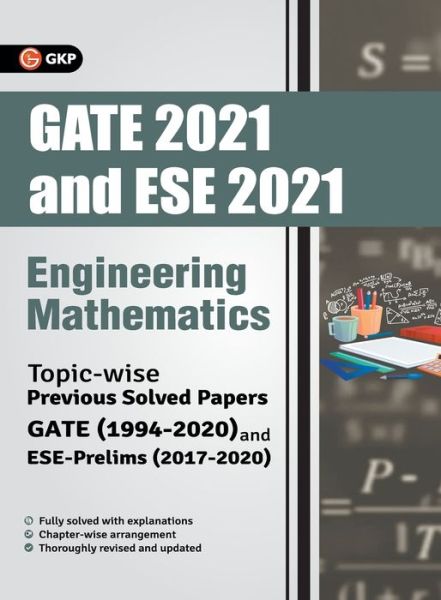 Gate 2021 & ESE Prelim 2021 Engineering Mathematics Topicwise Previous Solved Papers - Gkp - Books - G. K. Publications - 9789390187072 - June 18, 2020