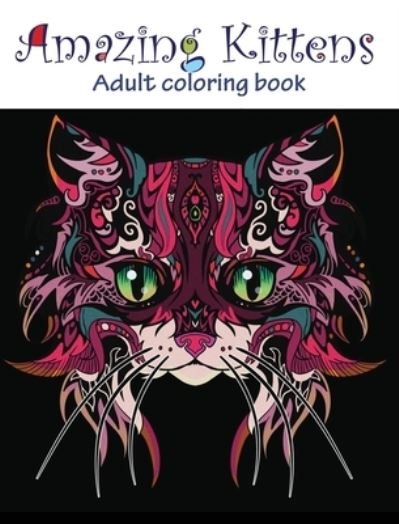 Cover for Blush Design · Amazing Kittens: Adult Coloring Book (Inbunden Bok) (2020)