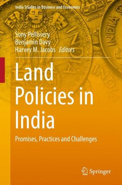 Cover for Land Policies in India: Promises, Practices and Challenges - India Studies in Business and Economics (Hardcover Book) [1st ed. 2017 edition] (2017)