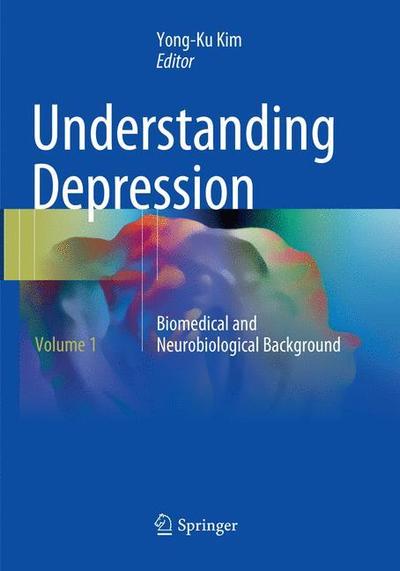 Understanding Depression - - Books - Springer Verlag, Singapore - 9789811349072 - January 15, 2019