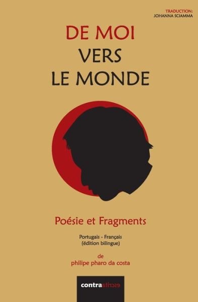 De Moi Vers Le Monde - Philipe Pharo - Książki - Contraatircse - 9789895413072 - 2 stycznia 2020