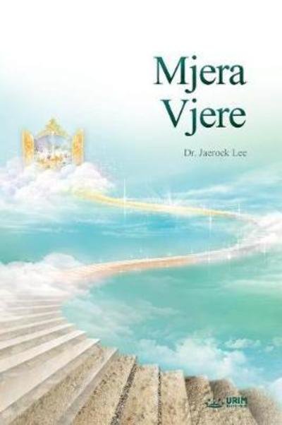 Cover for Jaerock Lee · Mjera Vjere: The Measure of Faith (Croatian) (Pocketbok) (2018)