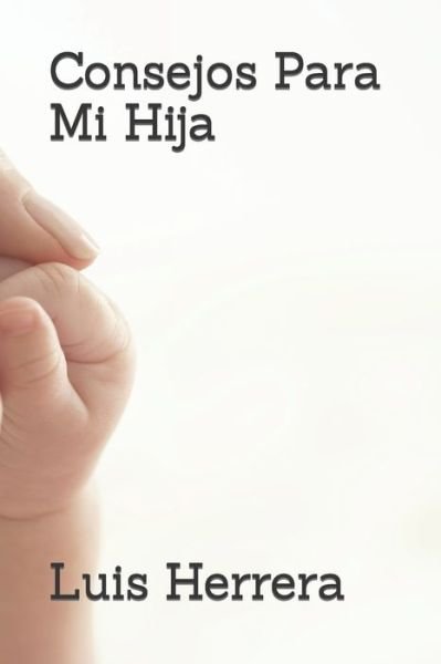 Cover for Amazon Digital Services LLC - Kdp · Consejos Para Mi Hija (Paperback Book) (2023)