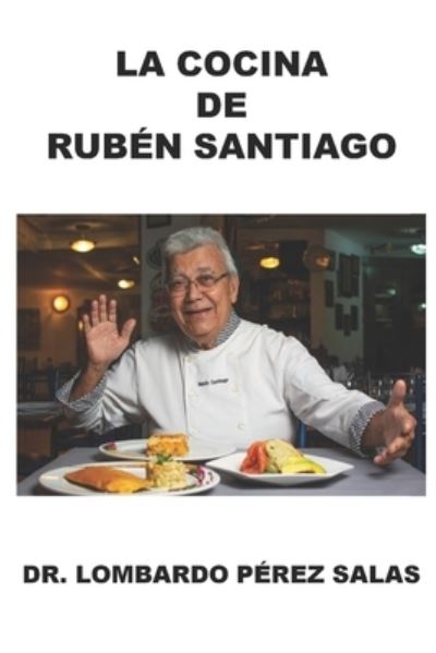 Cover for Lombardo Perez Salas · La Cocina de Ruben Santiago (Paperback Book) (2022)