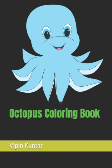 Cover for Vipin Kumar · Octopus Coloring Book (Paperback Book) (2022)