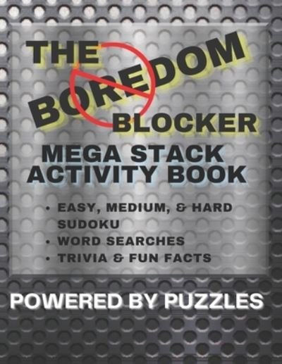 Cover for Powered Puzzles · The Boredom Blocker: Mega Stack Activity Book (Paperback Book) [Large type / large print edition] (2021)