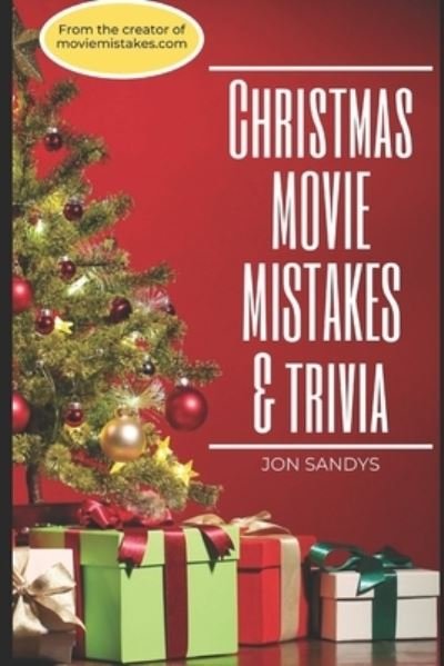 Cover for Jon Sandys · Christmas Movie Mistakes &amp; Trivia (Taschenbuch) (2020)