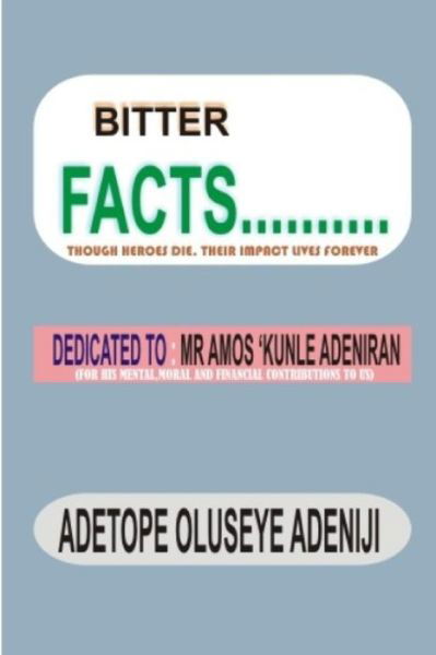 Cover for Adetope Oluseye Adeniji · Bitter Facts........ (Paperback Book) (2020)