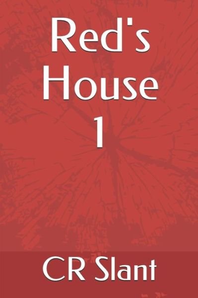 Cover for Cr Slant · Red's House (Paperback Bog) (2020)
